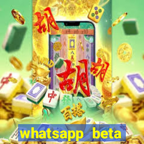 whatsapp beta mirror apk